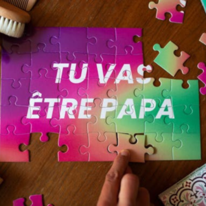 Puzzle à assembler : Tu vas être...